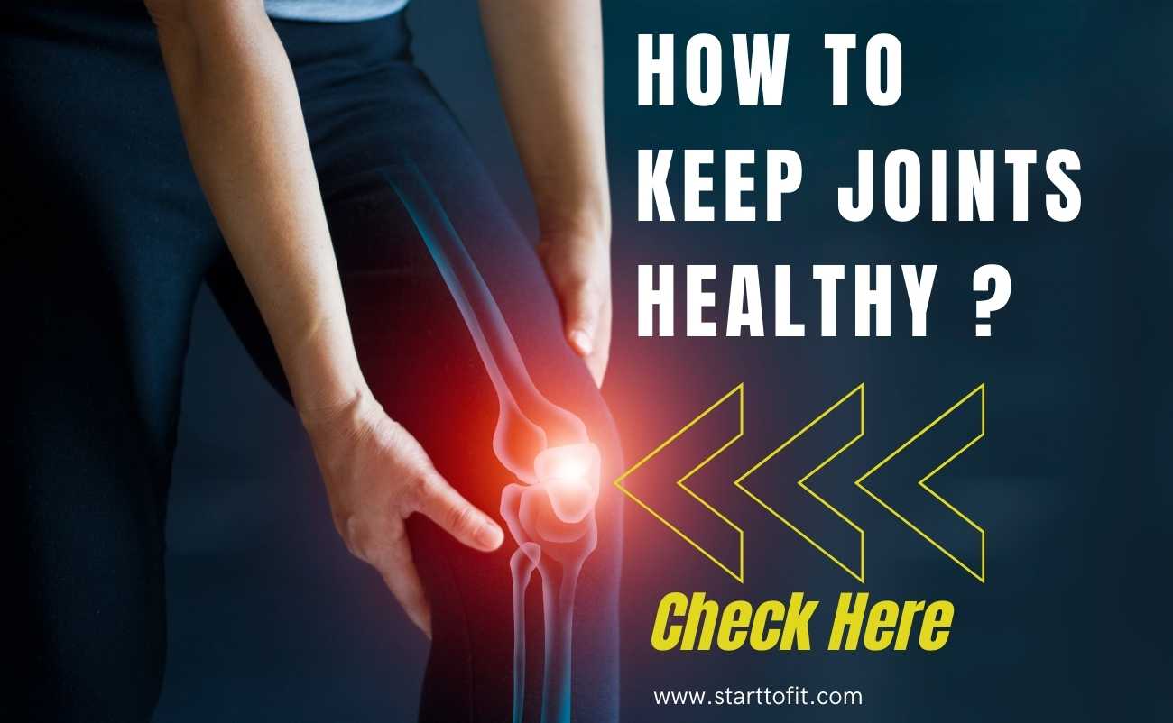 How to keep Your Body Joint Health Care Pro New