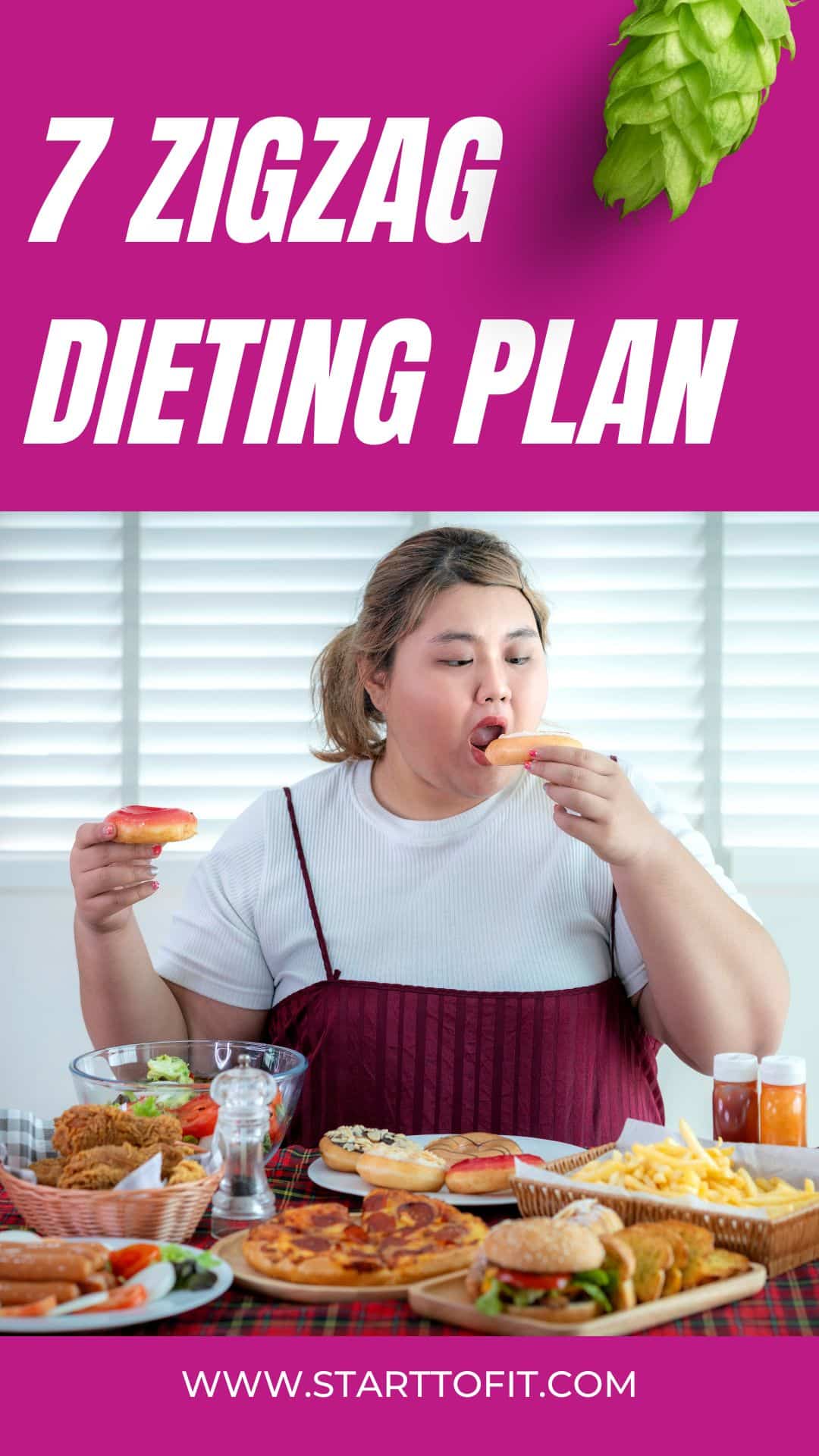 7 Zigzag Dieting Plan